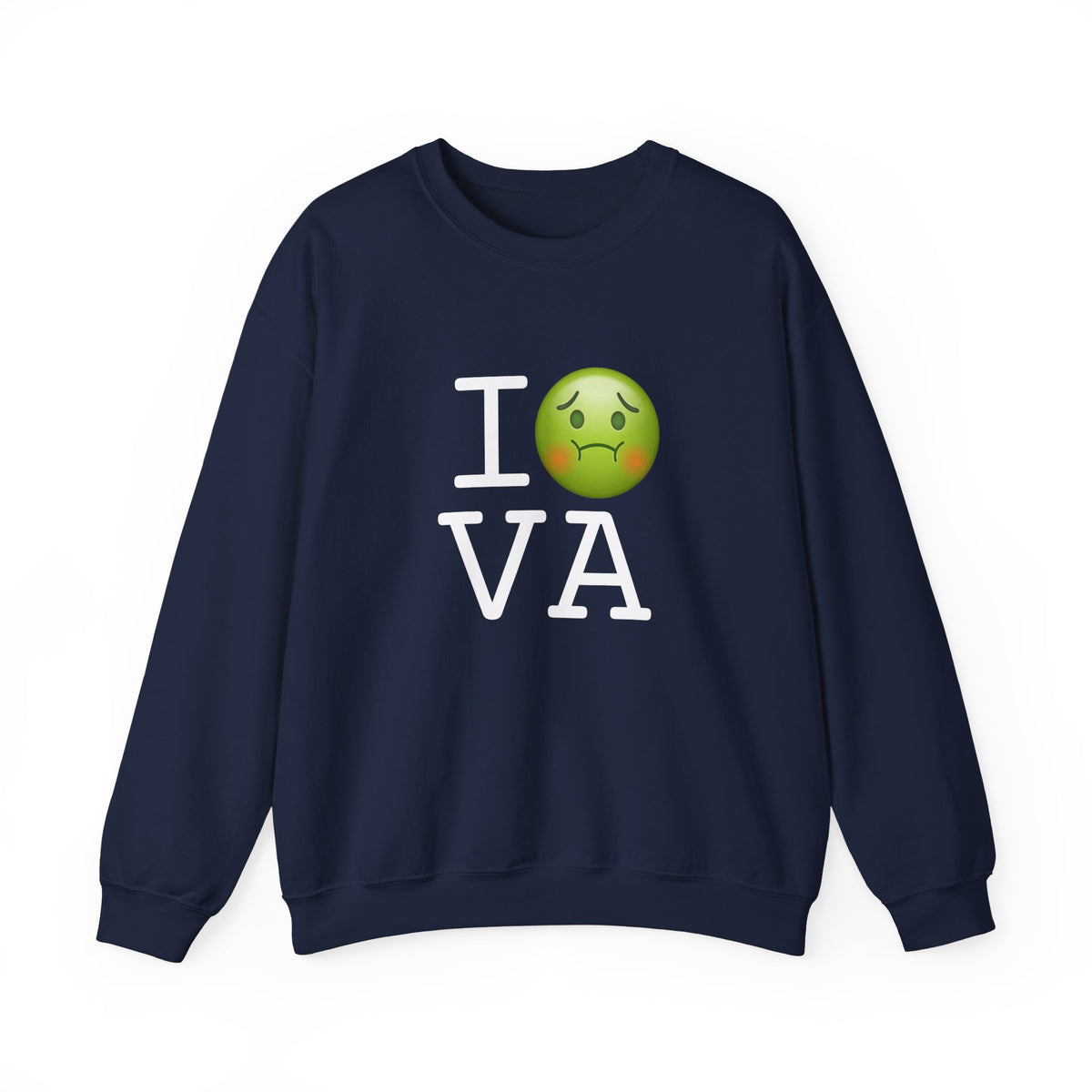 "I'm Nauseous about Virginia" Sweatshirt