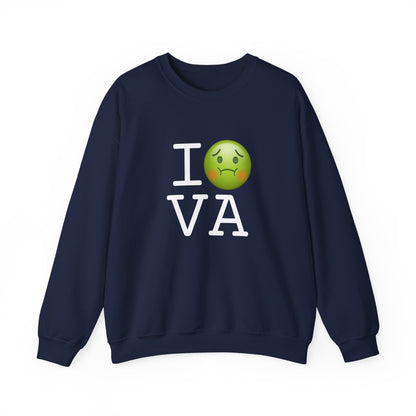 "I'm Nauseous about Virginia" Sweatshirt