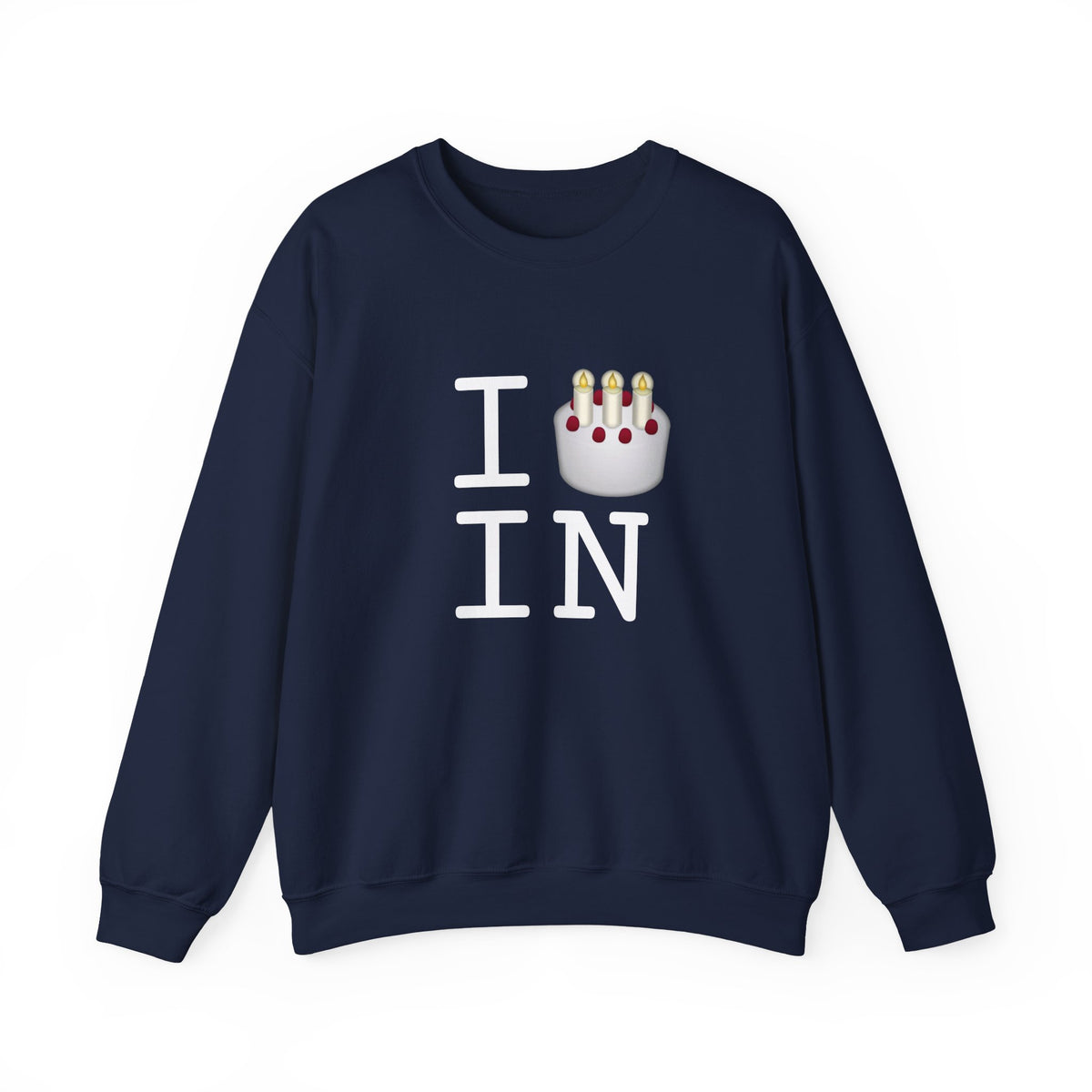 "I Birthday Cake Indiana" Sweatshirt