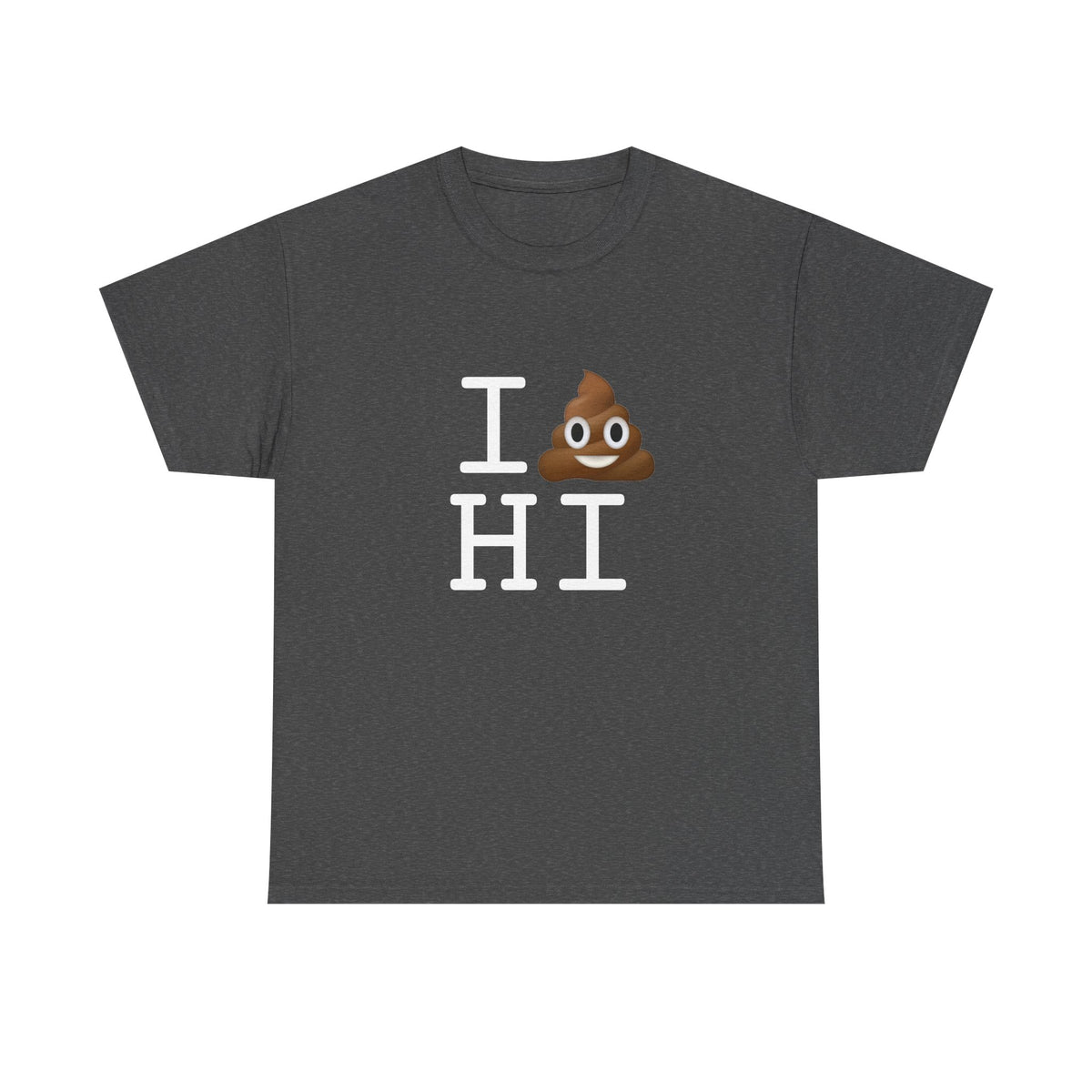 "I Poop in Hawaii" Tee