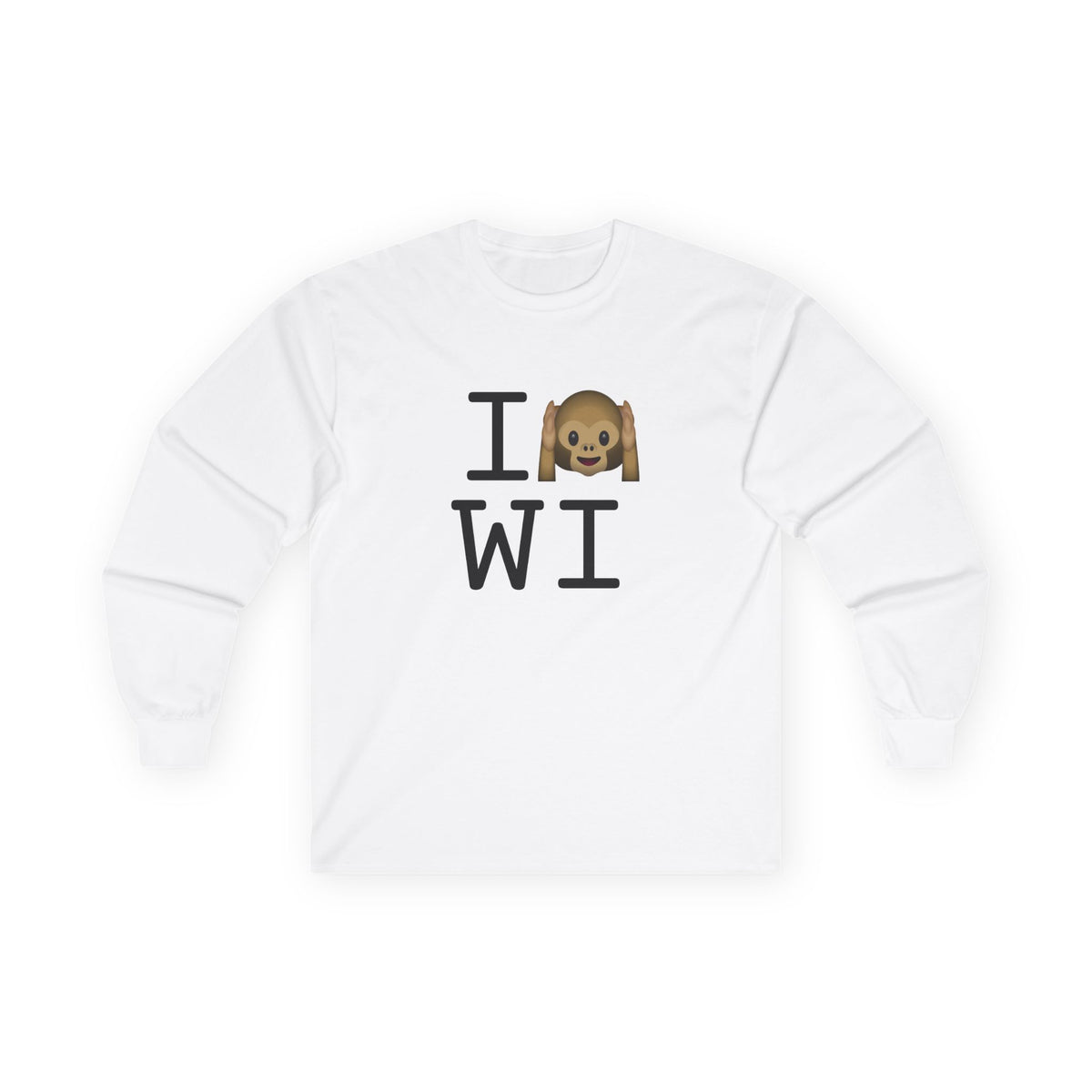 "I Don't Hear Wisconsin" Long Sleeve Shirt