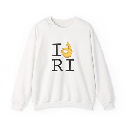 "I'm OK with Rhode Island" Sweatshirt