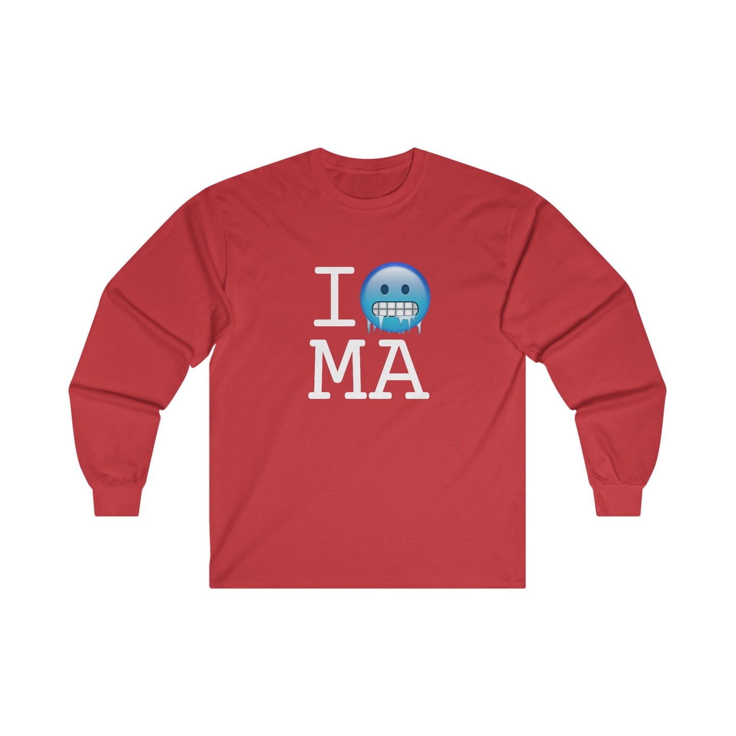 "I'm Cold in Massachusetts" Long Sleeve Shirt
