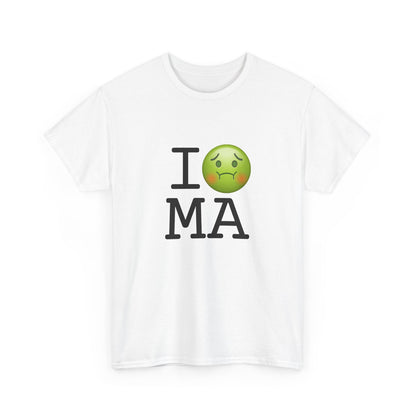 "I'm Nauseous about Massachusetts" Tee