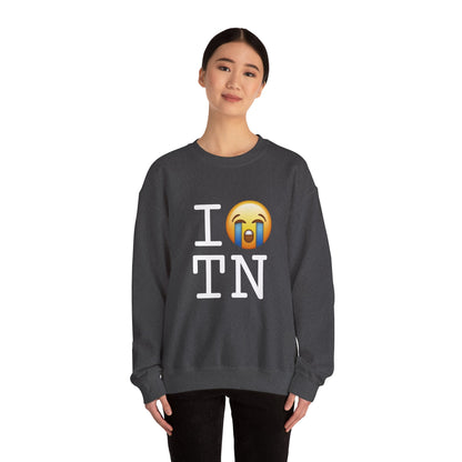 "I Cry About Tennessee" Sweatshirt