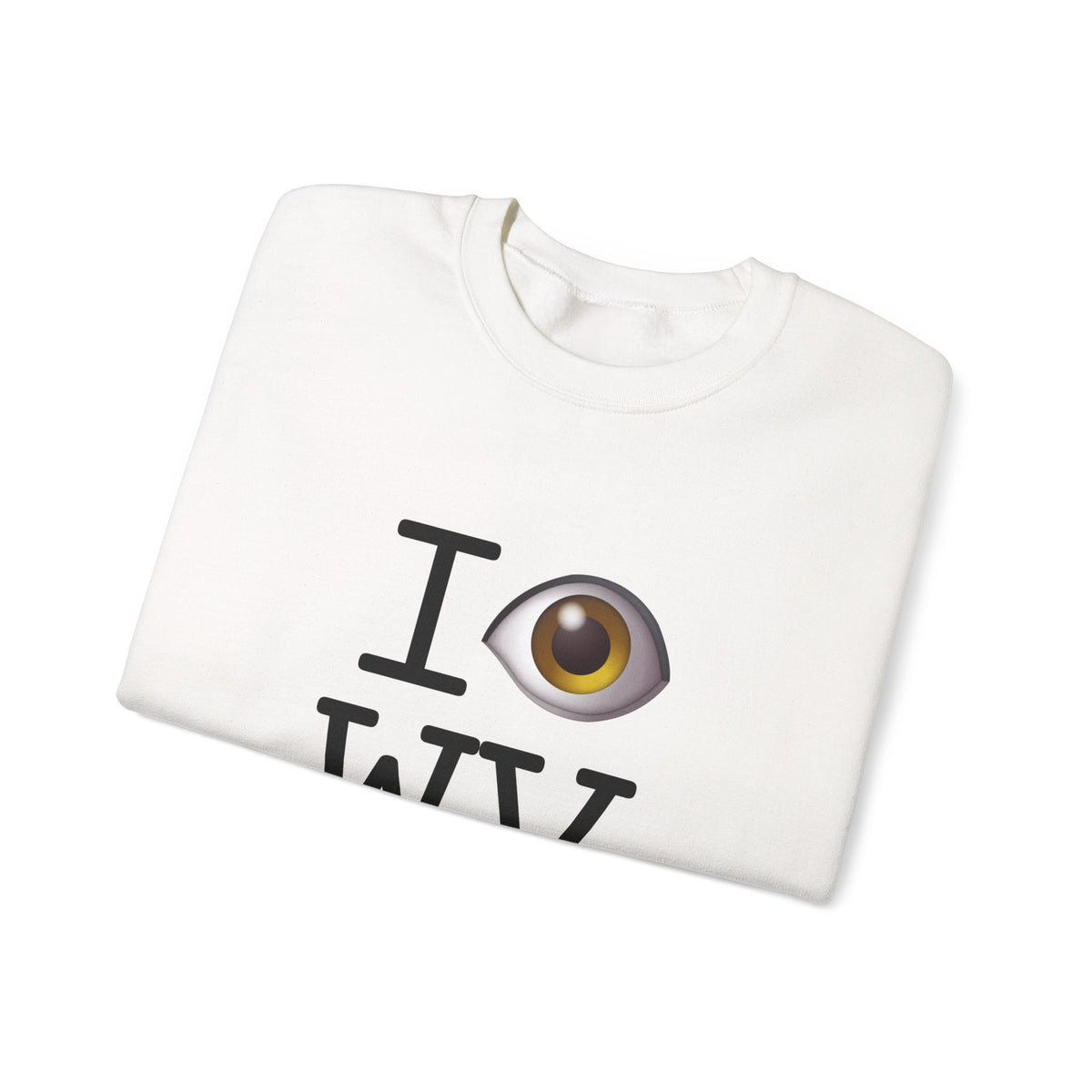 "I See (Eye) West Virginia" Sweatshirt
