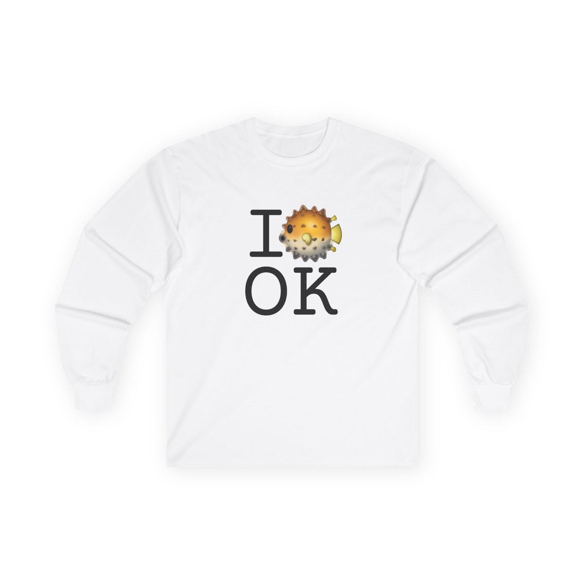"I Blowfish in Oklahoma" Long Sleeve Shirt