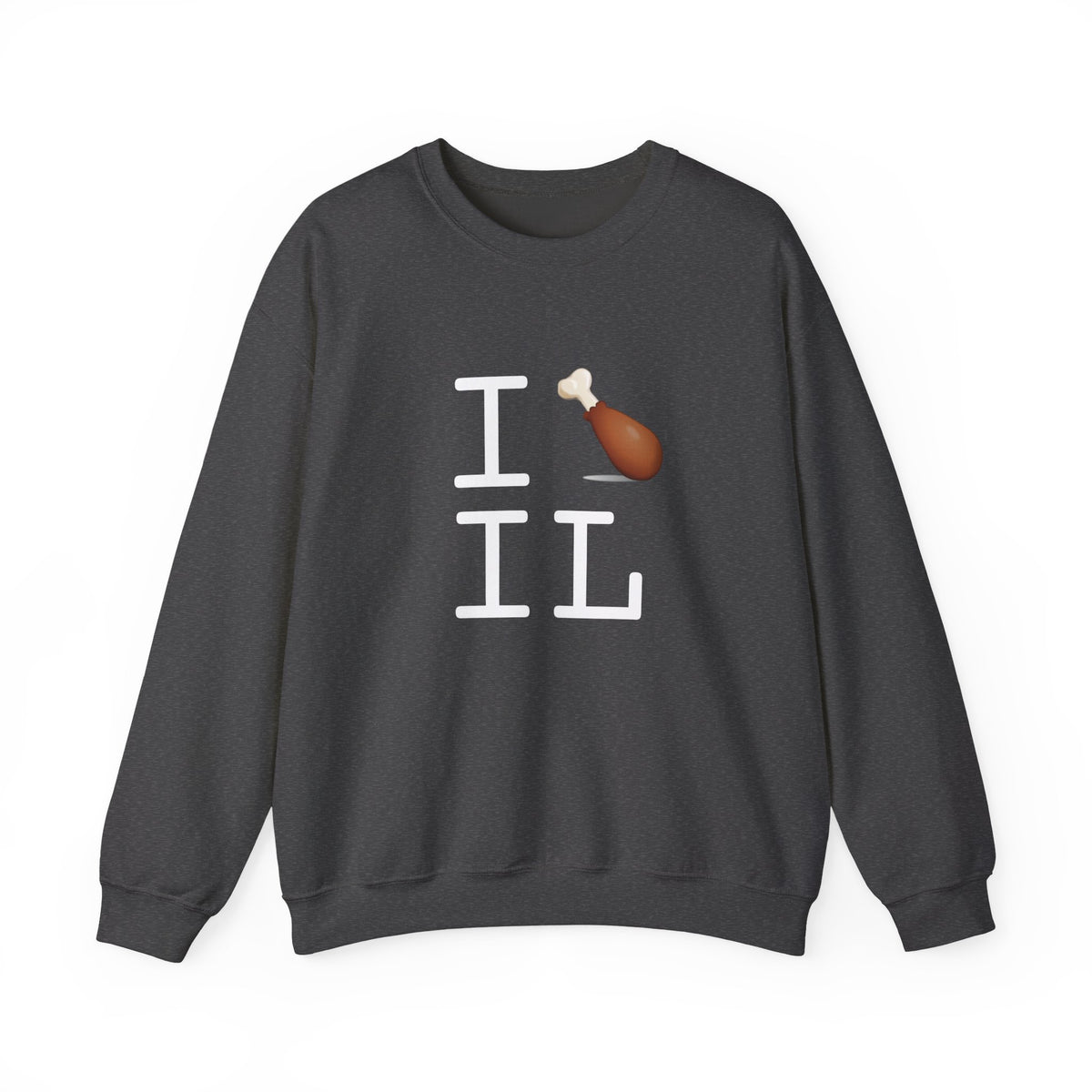 "I Chicken Drumstick Illinois" Sweatshirt