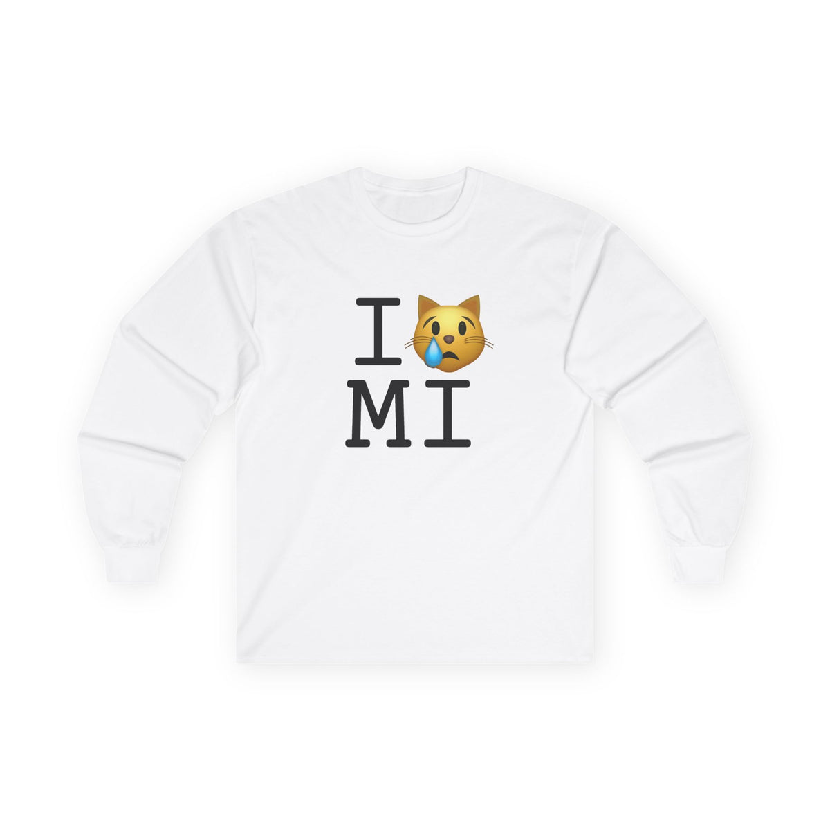 "I'm a Crying Cat about Michigan" Long Sleeve Shirt