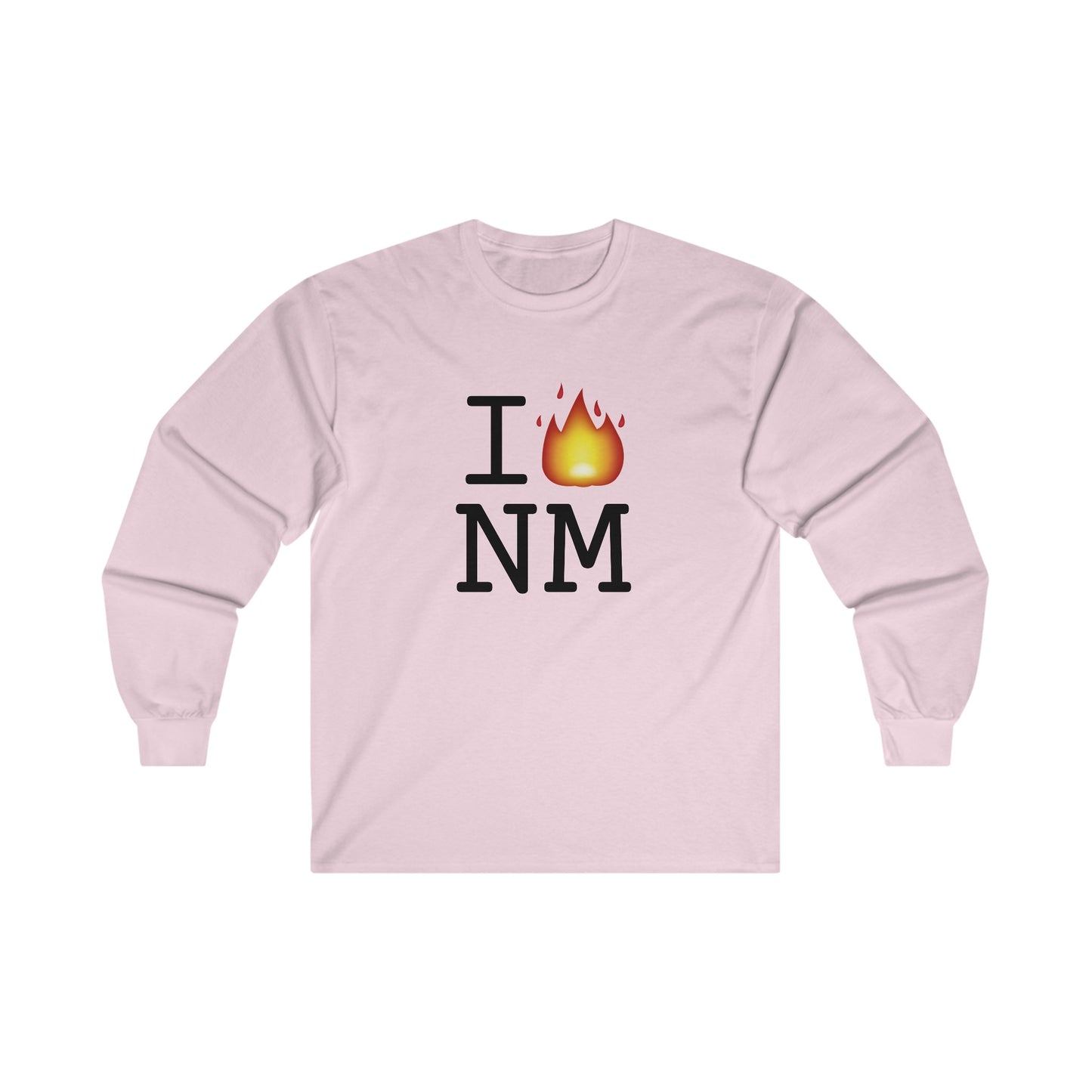 "I've got Fire for New Mexico" Long Sleeve Shirt