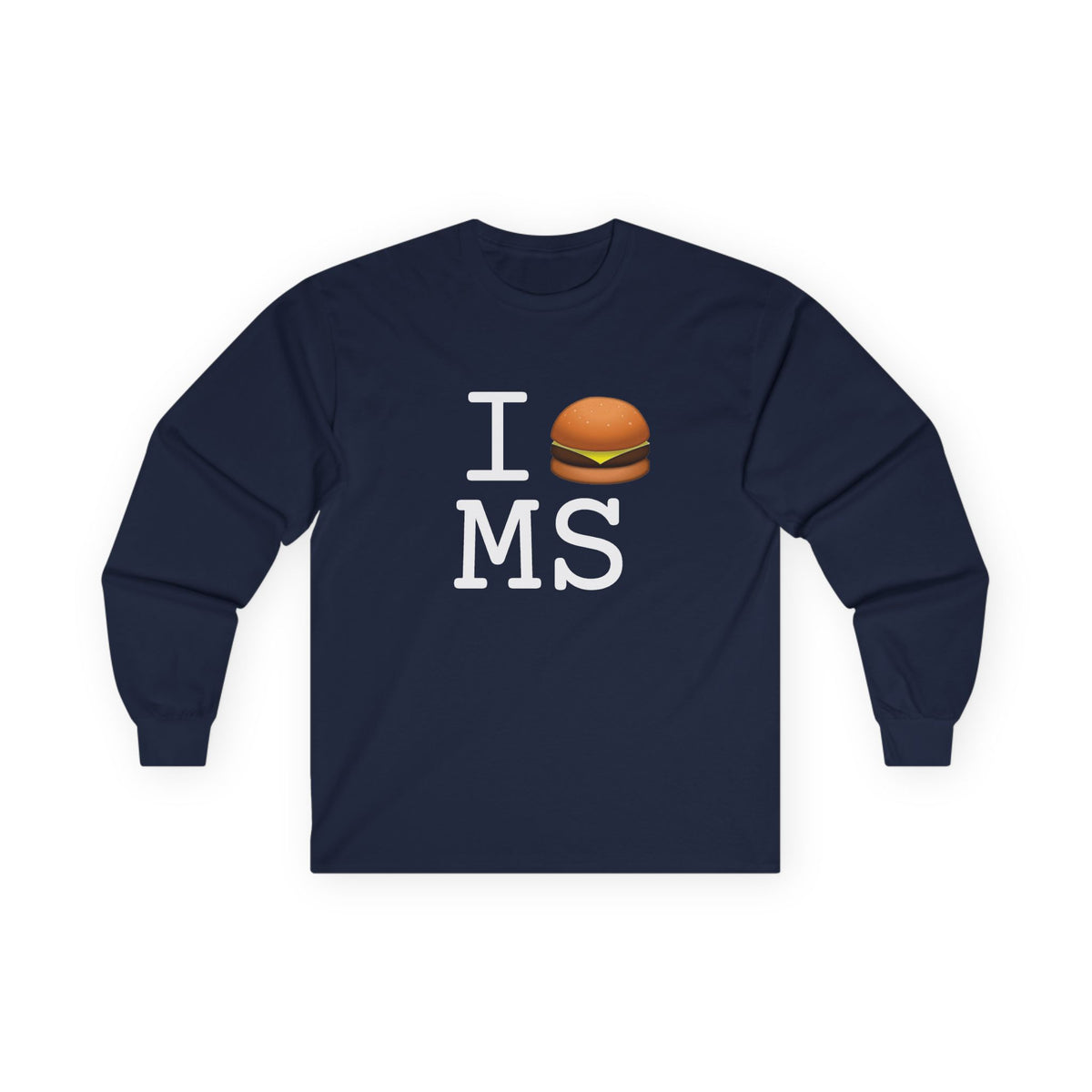 "I Cheeseburger Mississippi" Long Sleeve Shirt