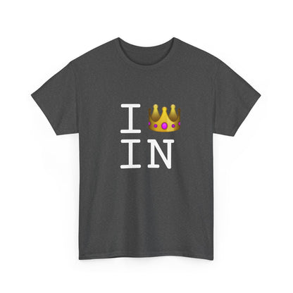 "I'm Royalty (Wear a Crown) in Indiana" Tee