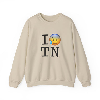 "I'm Anxiously Sweating in Tennessee" Sweatshirt