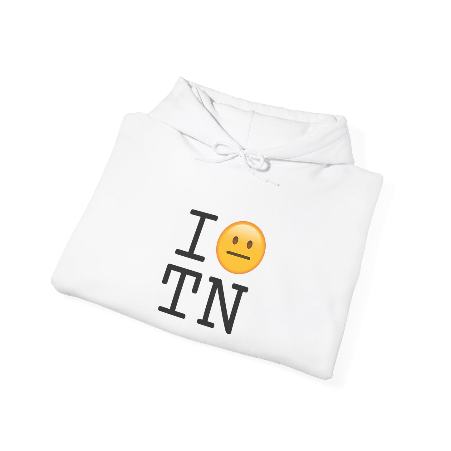 "I'm Neutral About Tennessee" Hoodie