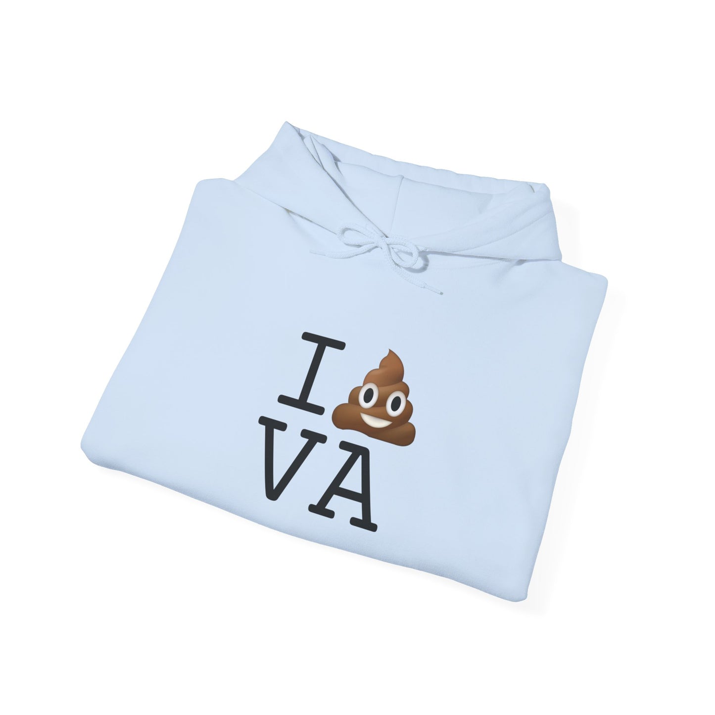 "I Poop in Virginia" Hoodie