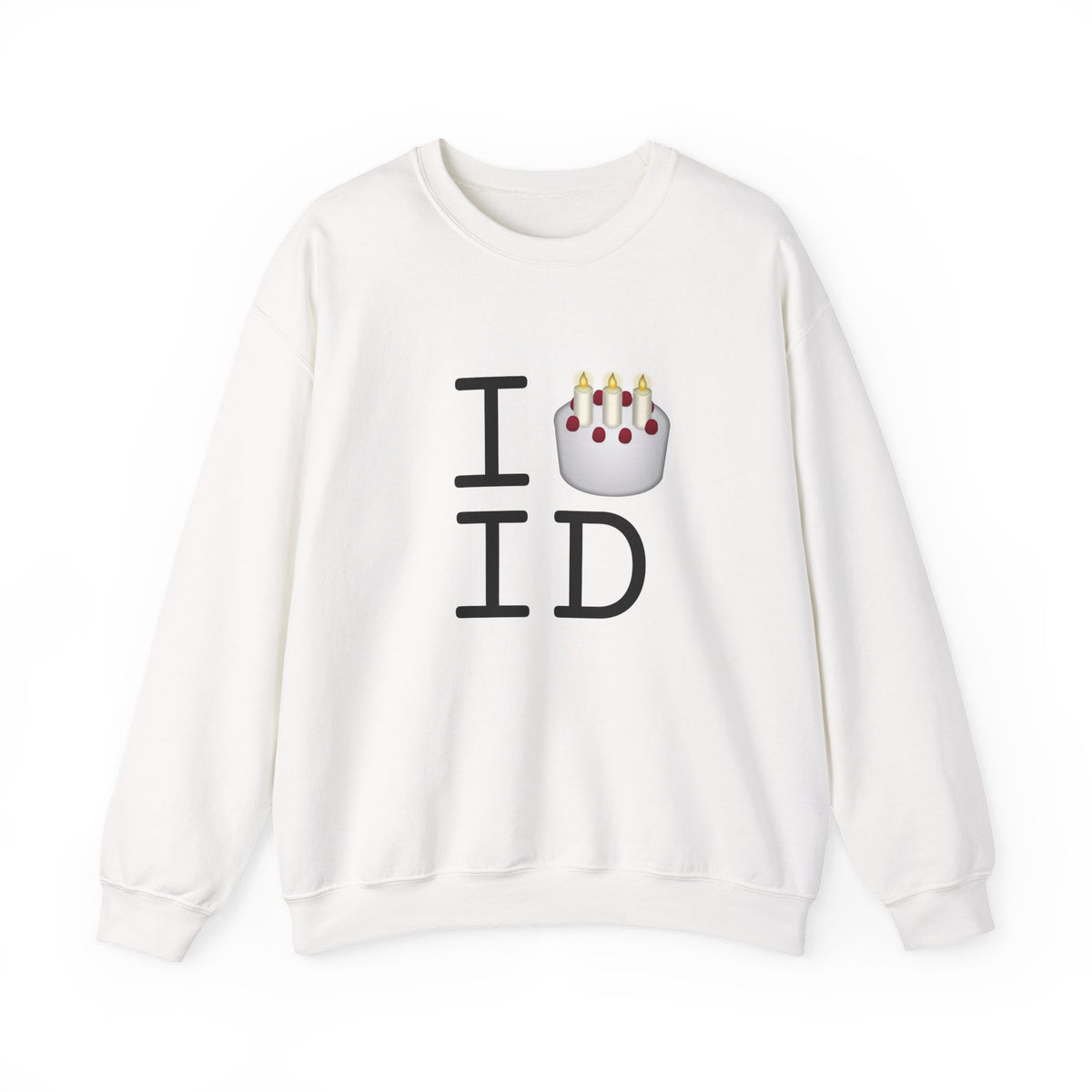 "I Birthday Cake Idaho" Sweatshirt