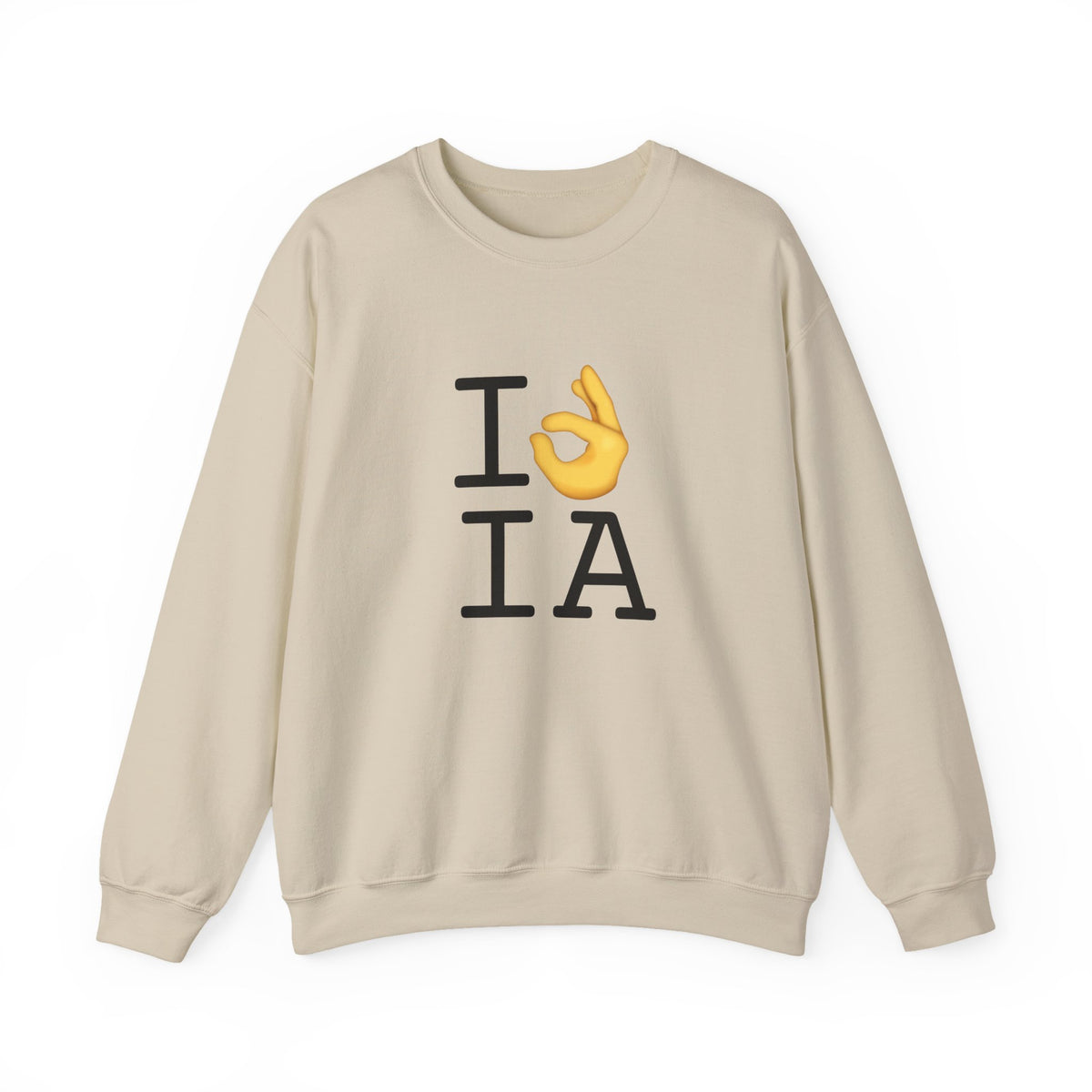 "I'm OK with Iowa" Sweatshirt