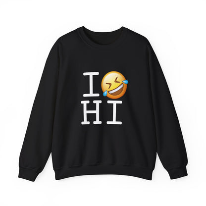 "I Laugh Hard (LMFAO) at Hawaii" Sweatshirt