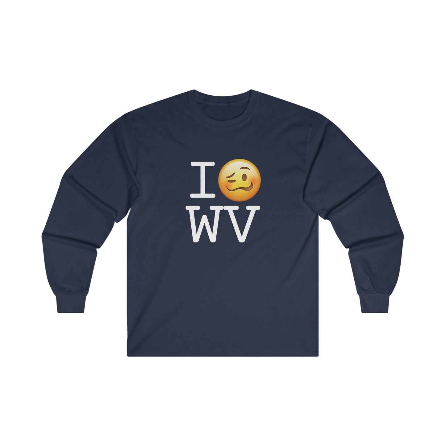 "I'm Drunk in West Virginia" Long Sleeve Shirt