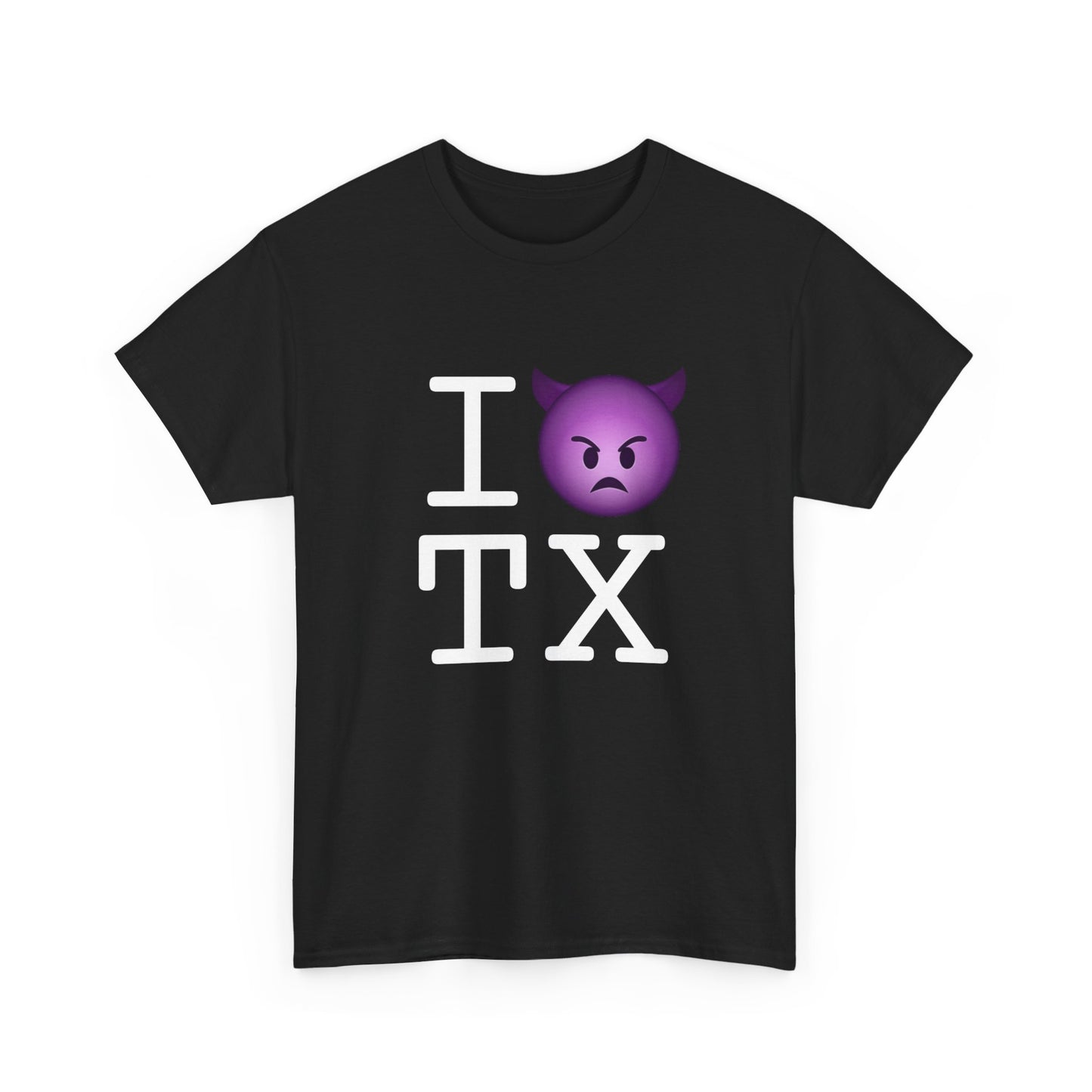 "I'm an Angry Devil about Texas" Tee