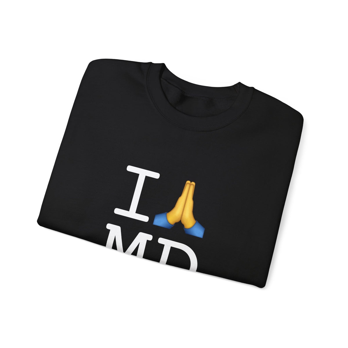 "I Pray for Maryland" Sweatshirt