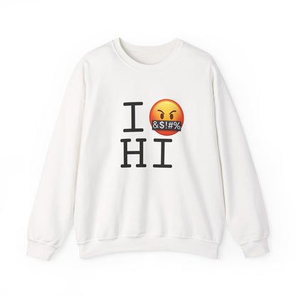 "I Curse about Hawaii" Sweatshirt