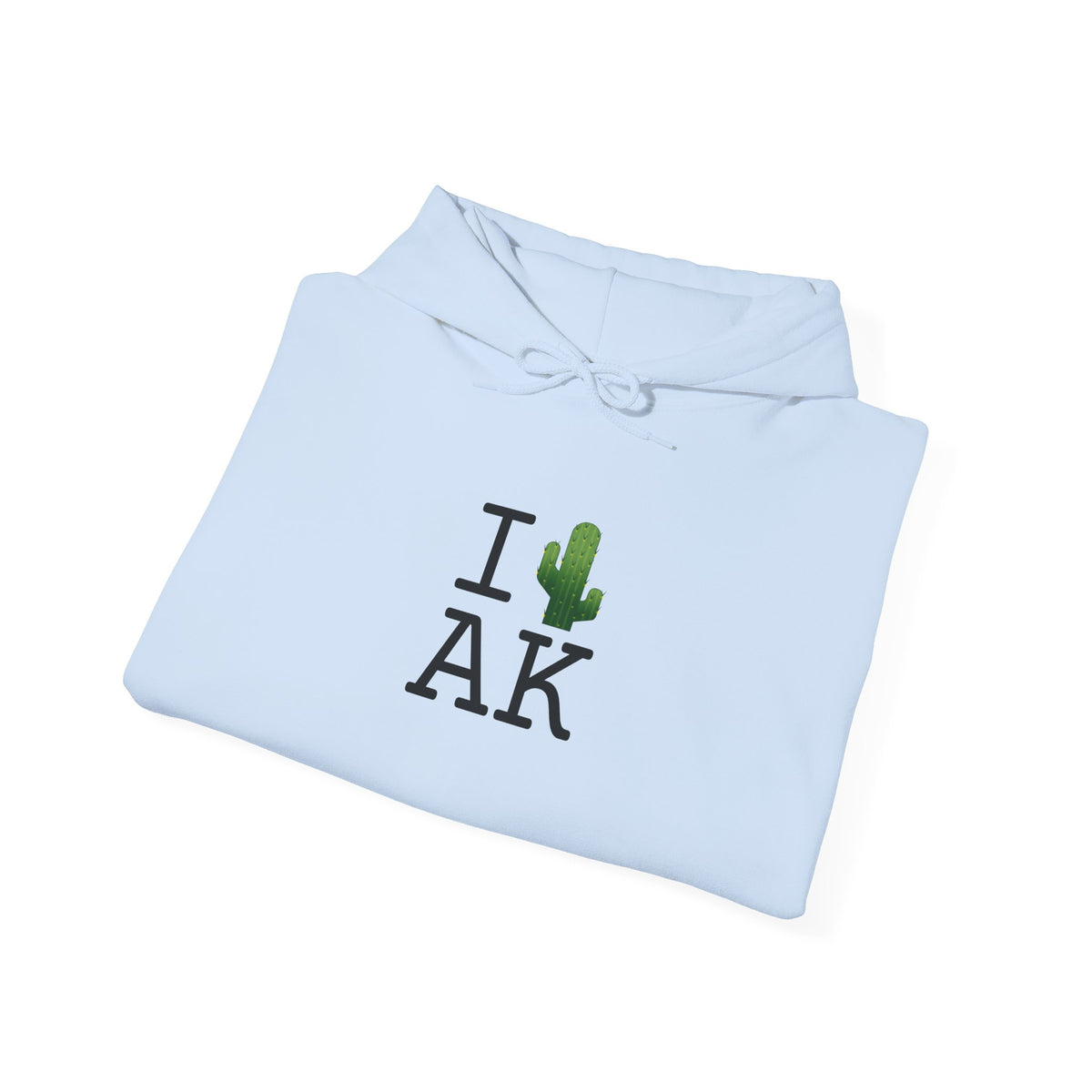 "I Cactus Alaska" Hoodie
