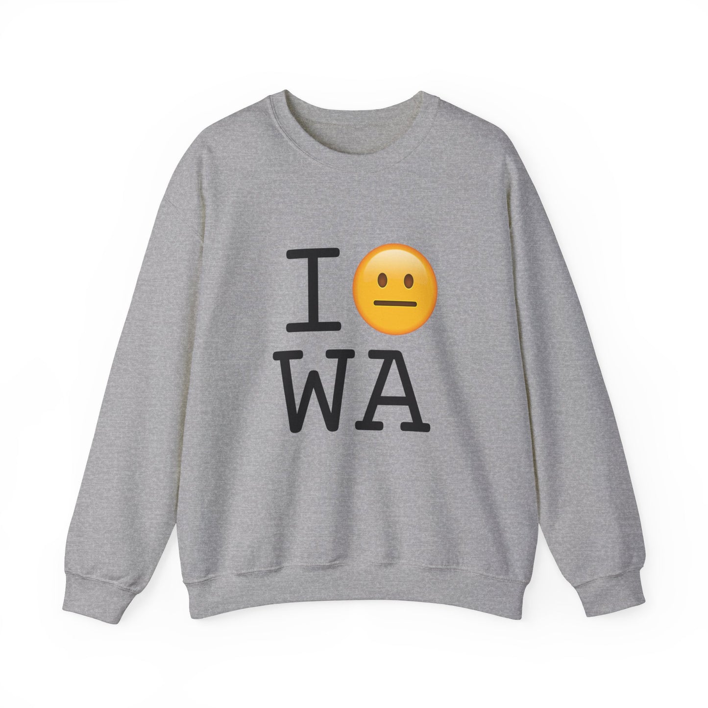 "I'm Neutral About Washington" Sweatshirt