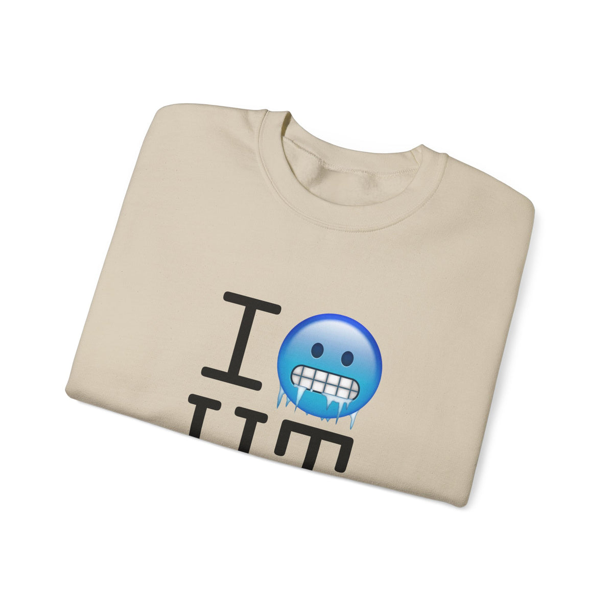 "I'm Cold in Utah" Sweatshirt