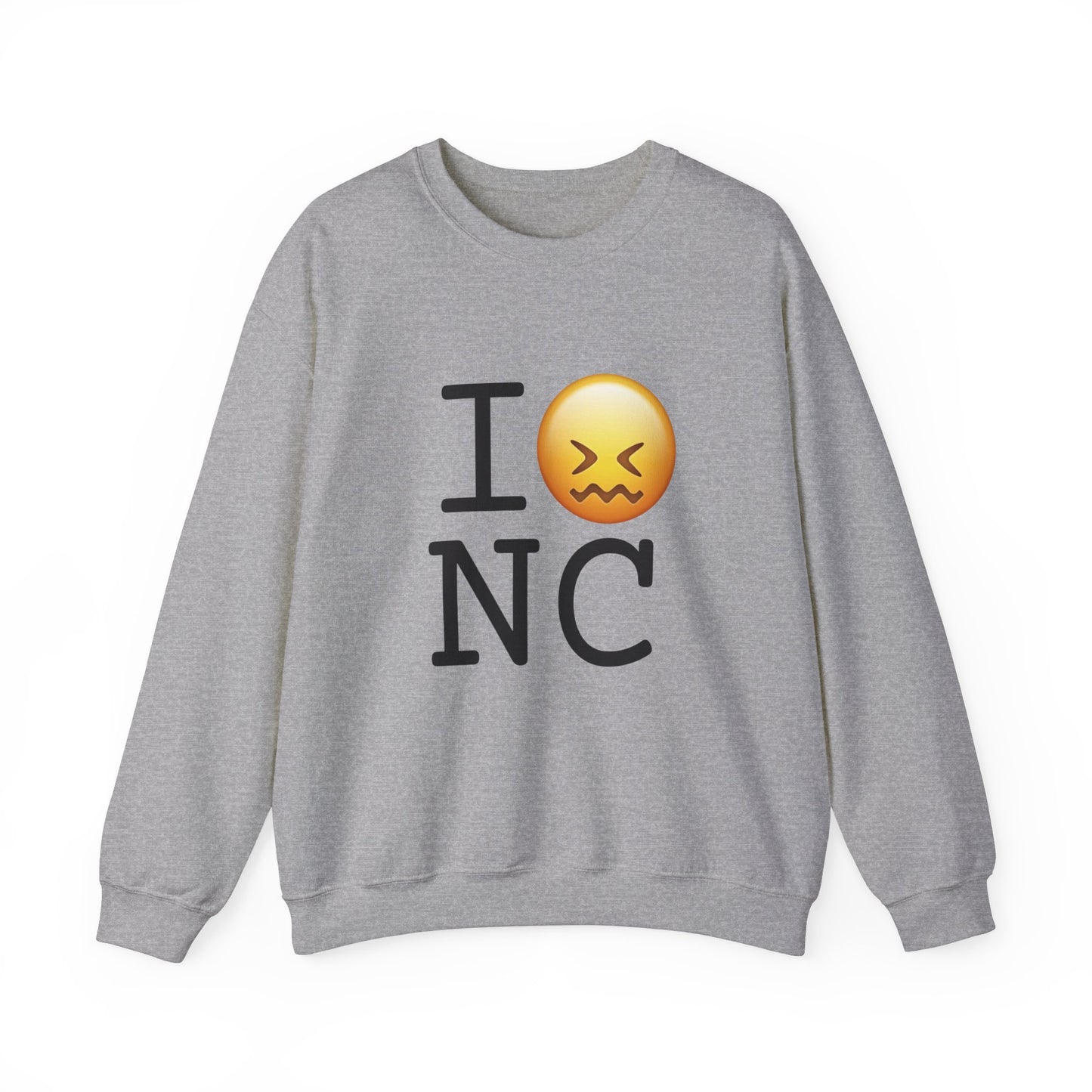 "I'm Confounded by North Carolina" Sweatshirt