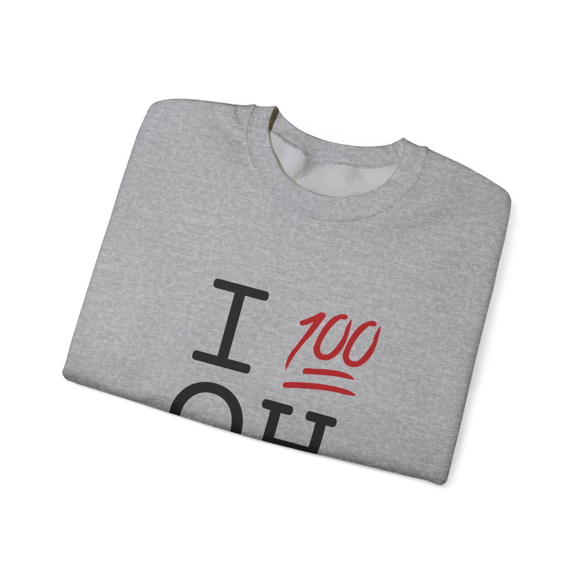 "I Keep it 100 in Ohio" Sweatshirt