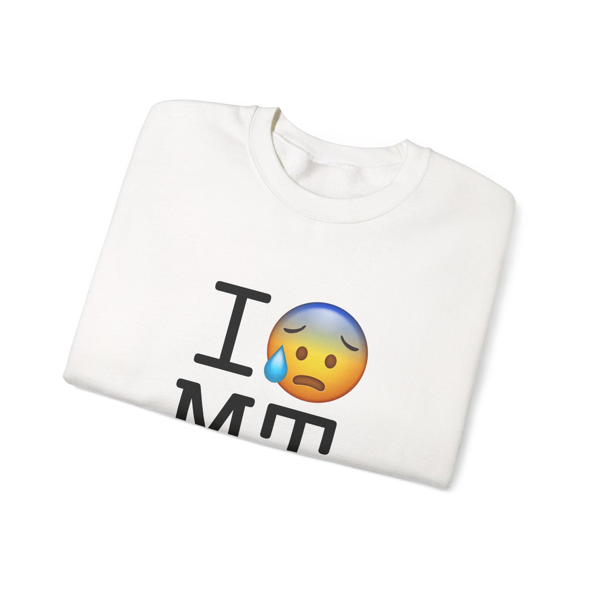 "I'm Anxiously Sweating in Montana" Sweatshirt