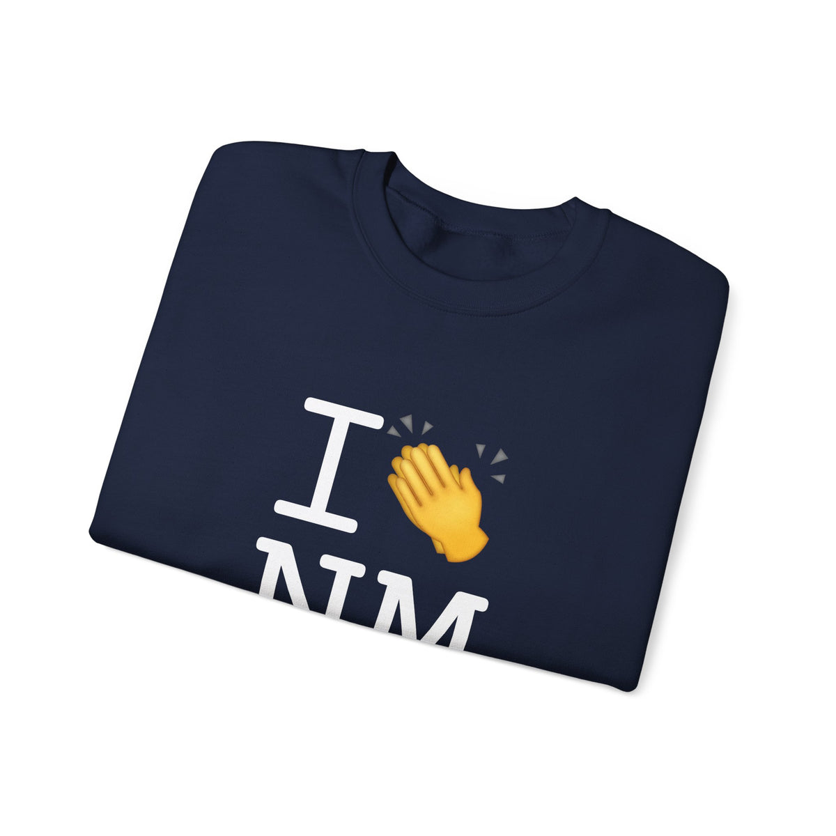 "I Applaud New Mexico" Sweatshirt