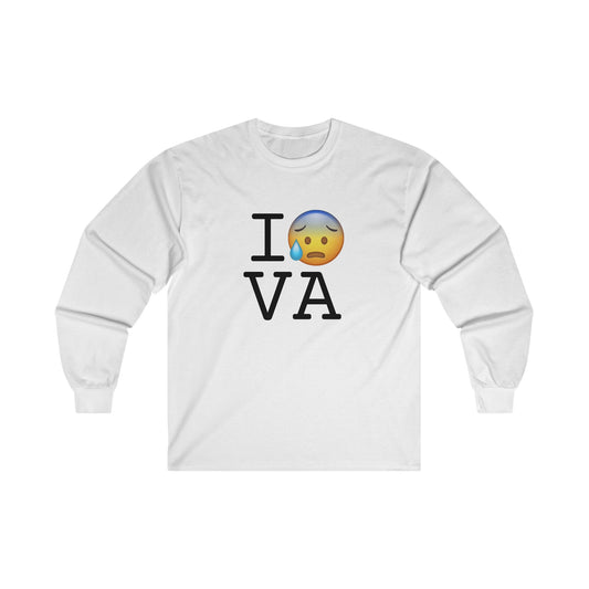 "I'm Anxiously Sweating in Virginia" Long Sleeve Shirt