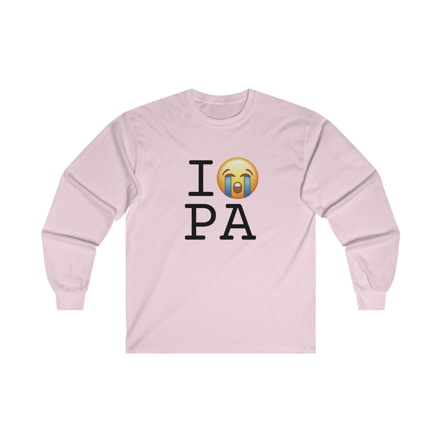 "I Cry About Pennsylvania" Long Sleeve Shirt