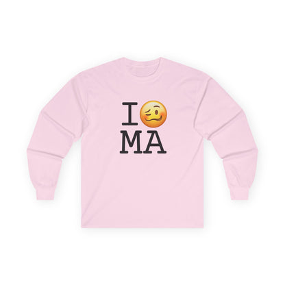 "I'm Drunk in Massachusetts" Long Sleeve Shirt