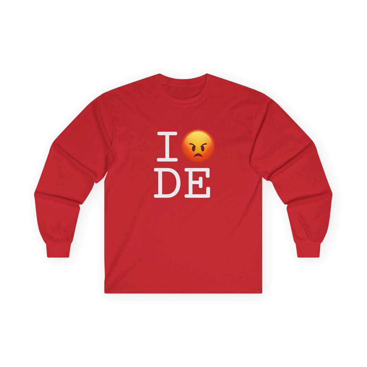 "I'm Angry about Delaware" Long Sleeve Shirt