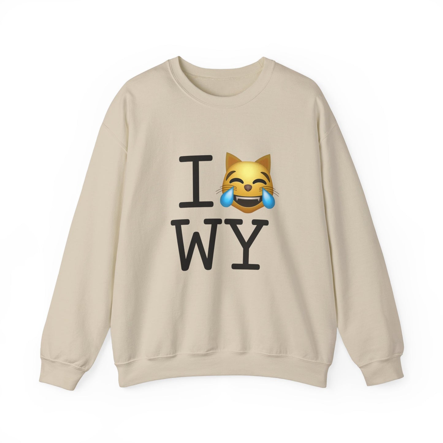 "I'm Laughing like a Cat at Wyoming" Sweatshirt