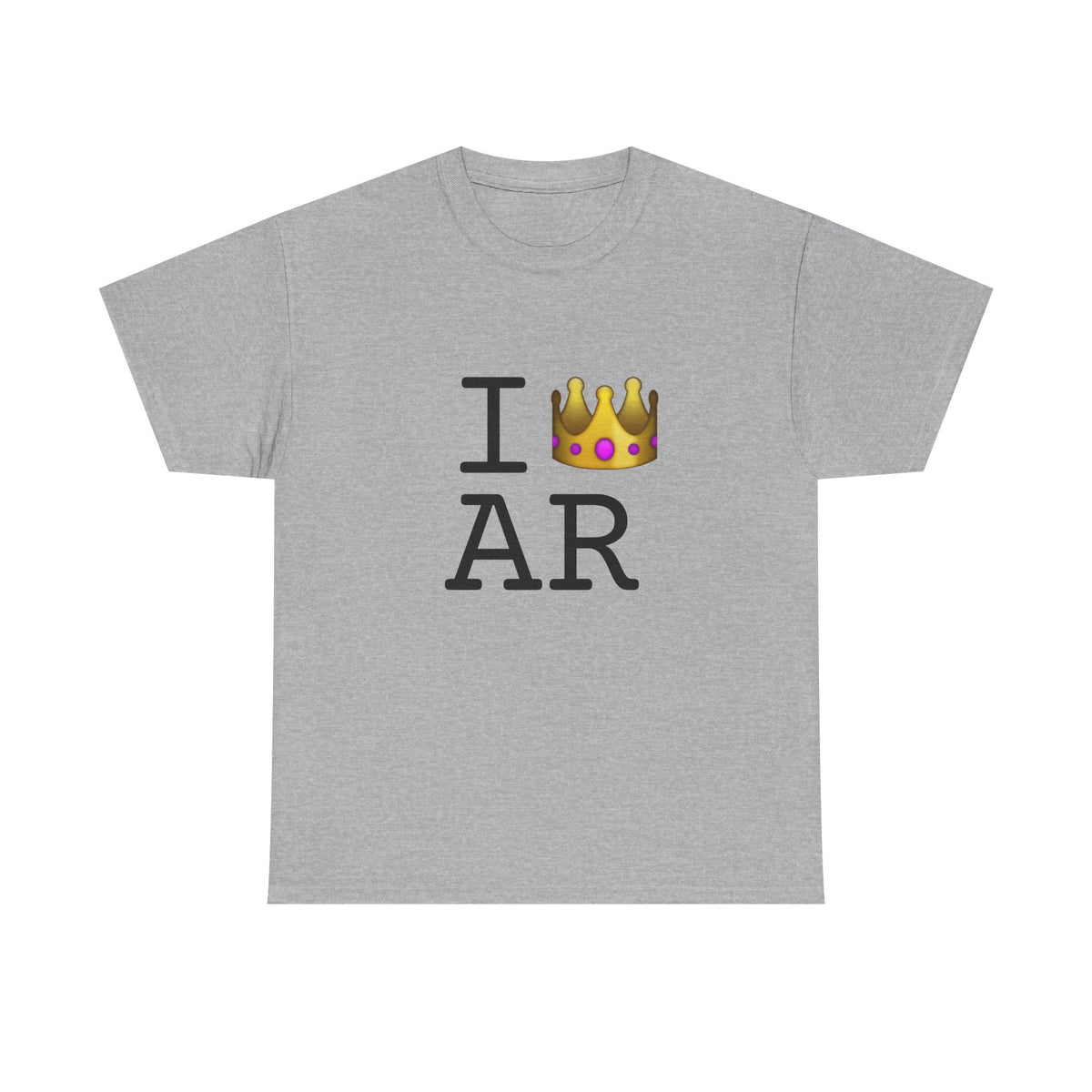 "I'm Royalty (Wear a Crown) in Arkansas" Tee