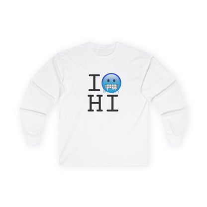 "I'm Cold in Hawaii" Long Sleeve Shirt
