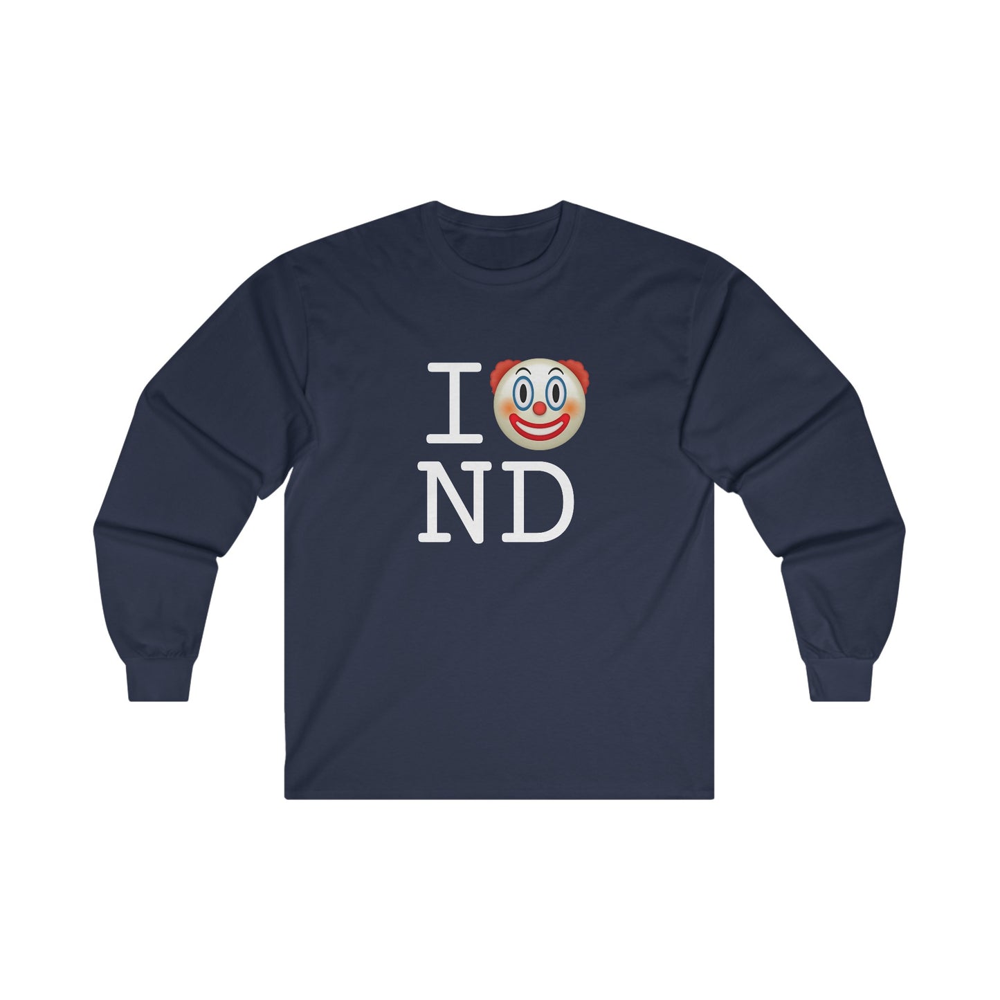 "I Clown on North Dakota" Long Sleeve Shirt
