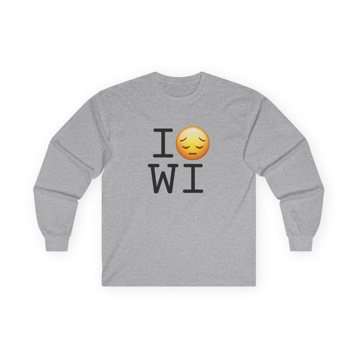 "I'm Depressed about Wisconsin" Long Sleeve Shirt