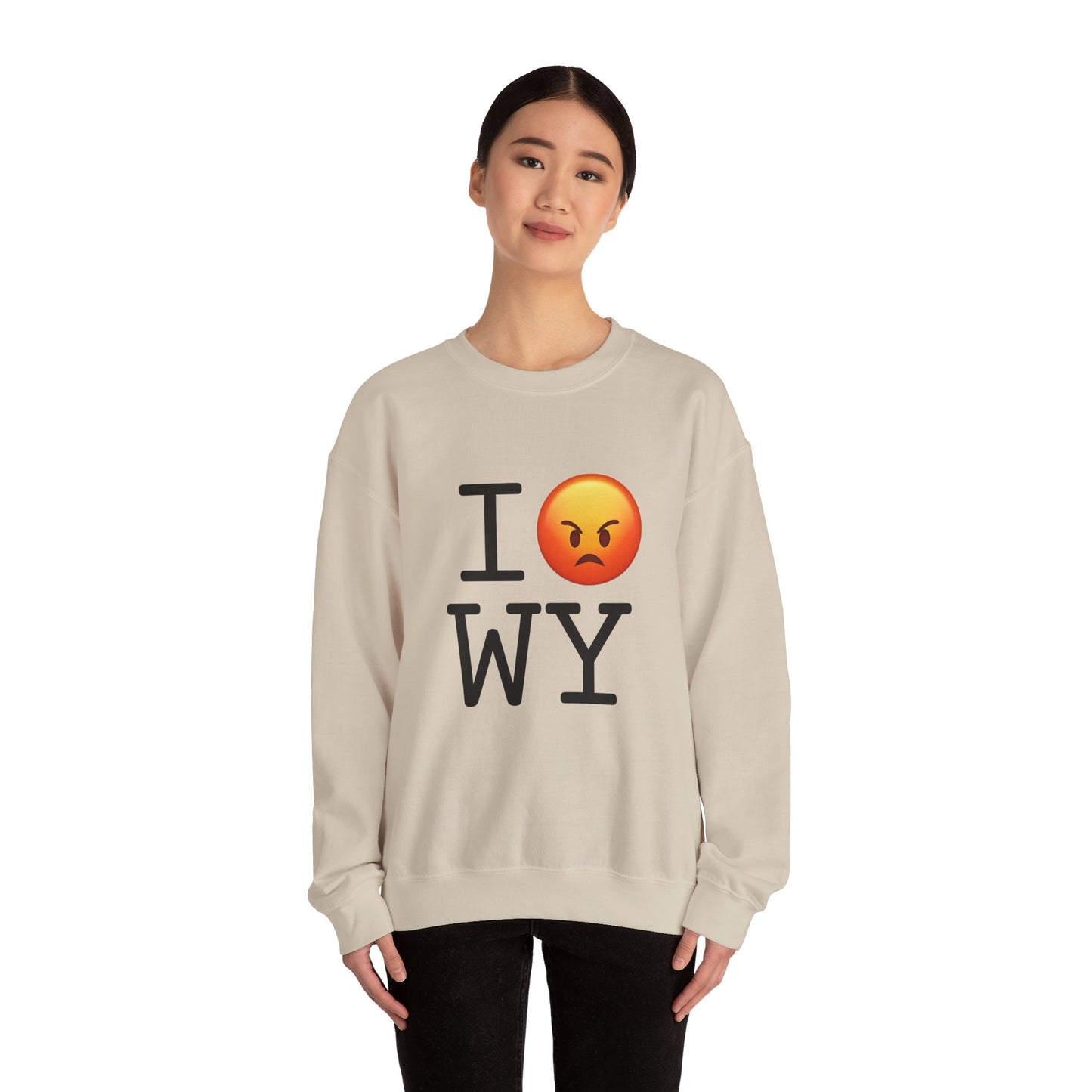 "I'm Angry about Wyoming" Sweatshirt