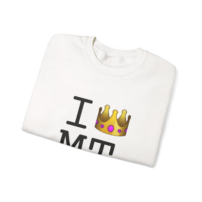 "I'm Royalty (Wear a Crown) in Montana" Sweatshirt
