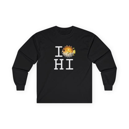 "I Blowfish in Hawaii" Long Sleeve Shirt