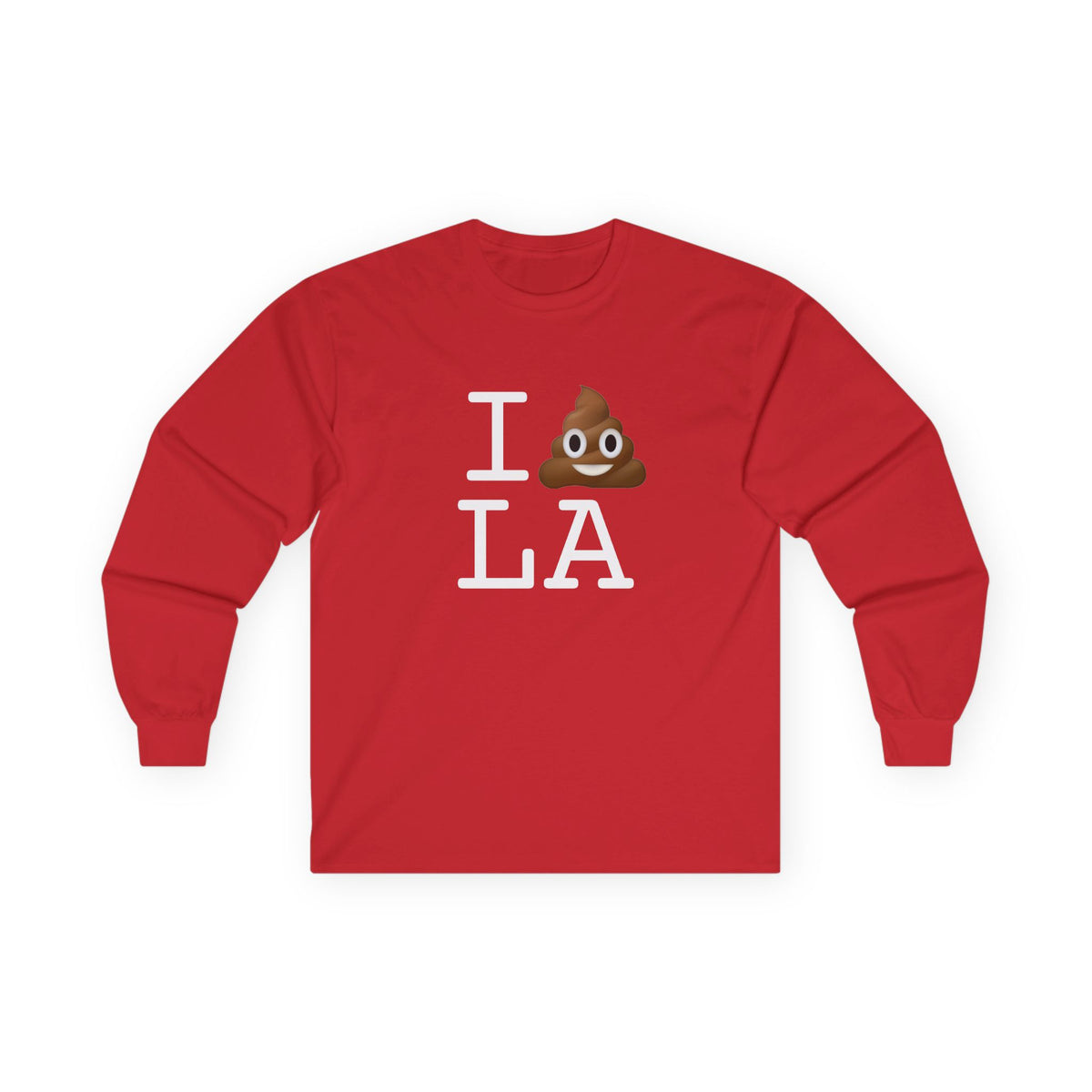 "I Poop in Louisiana" Long Sleeve Shirt
