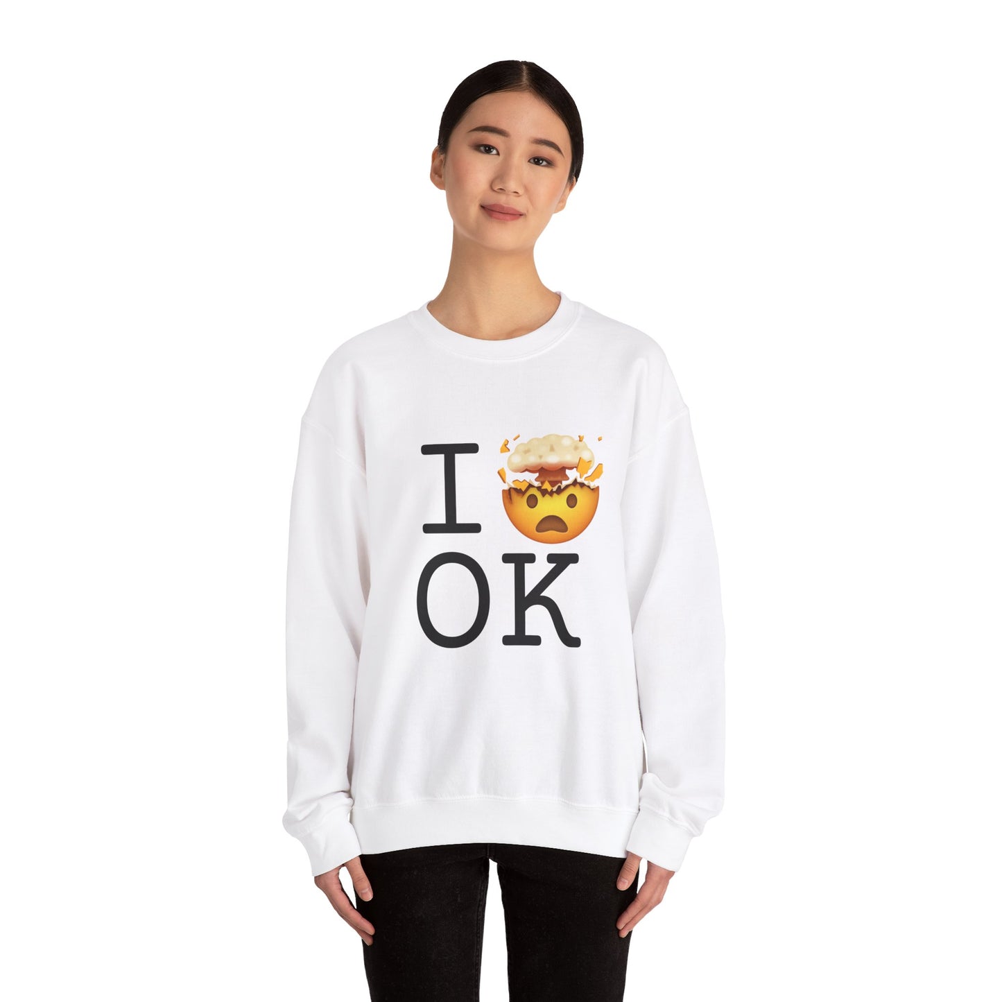 "I'm Mind Blown by Oklahoma" Sweatshirt