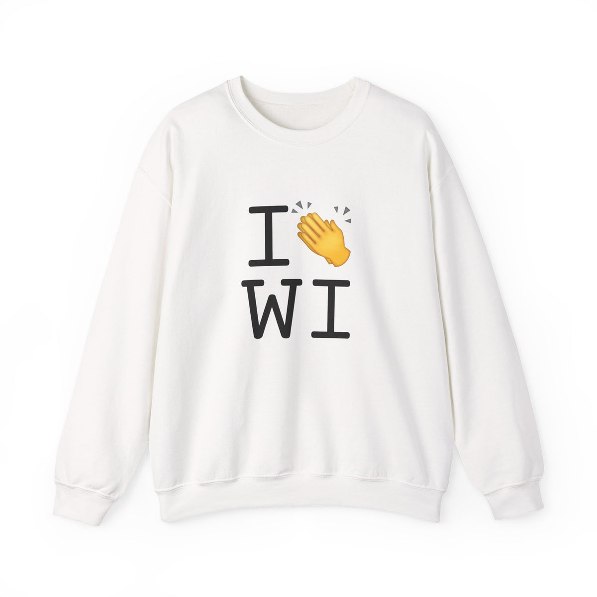 "I Applaud Wisconsin" Sweatshirt