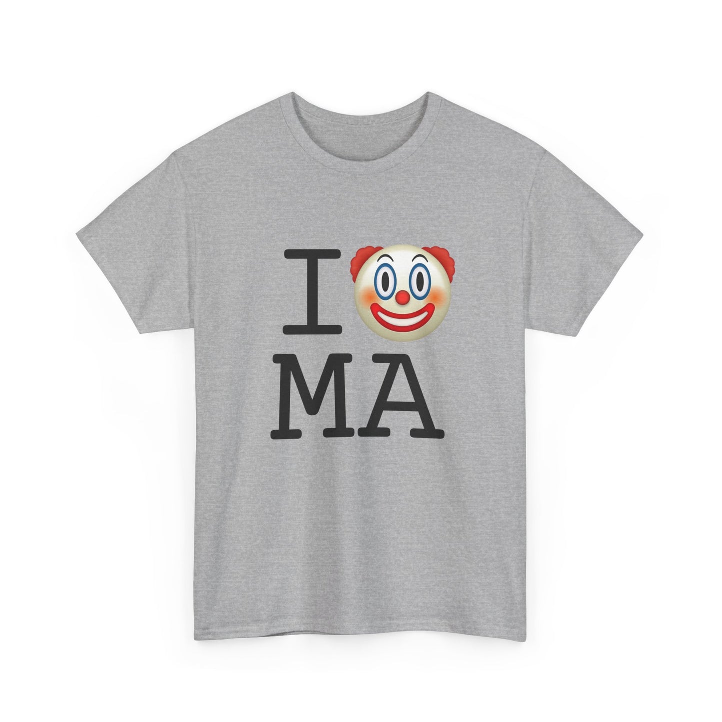 "I Clown on Massachusetts" Tee