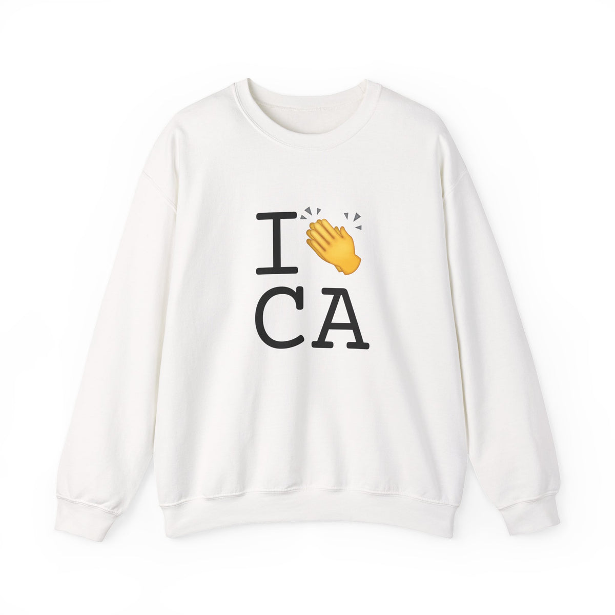 "I Applaud California" Sweatshirt
